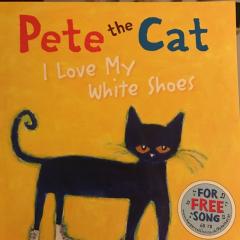 pete the cat—I LOVE MY WHITE SHOES