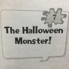 Chapter 7-The Halloween Monster!