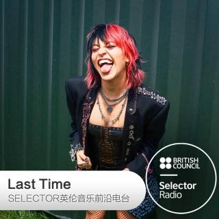 Last Time 英伦音乐前沿电台