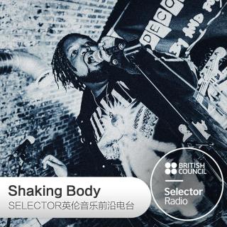 Shaking Body 英伦音乐前沿电台