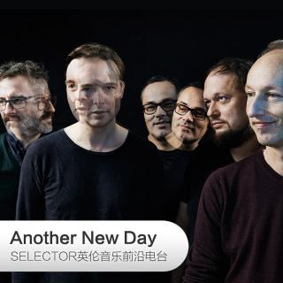 Another New Day  英伦音乐前沿电台