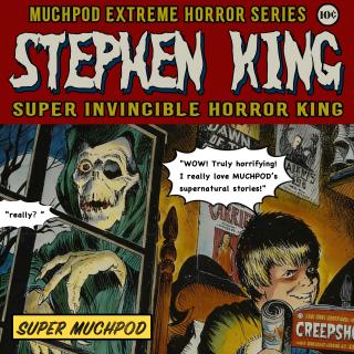 恐怖大师秀：真流行之神「斯蒂芬·金」｜超·流行文化055