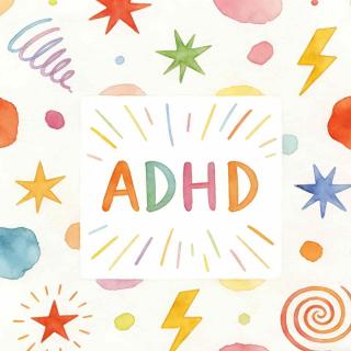Vol.82 走神、拖延、忘事？原来我不是懒或不自律，是 ADHD！