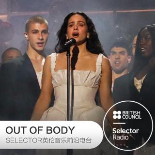 OUT OF BODY 英伦音乐前沿电台
